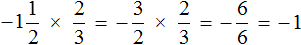 Минус одна целая одна вторая умножить на две третьих равно минус единице короткое рещение